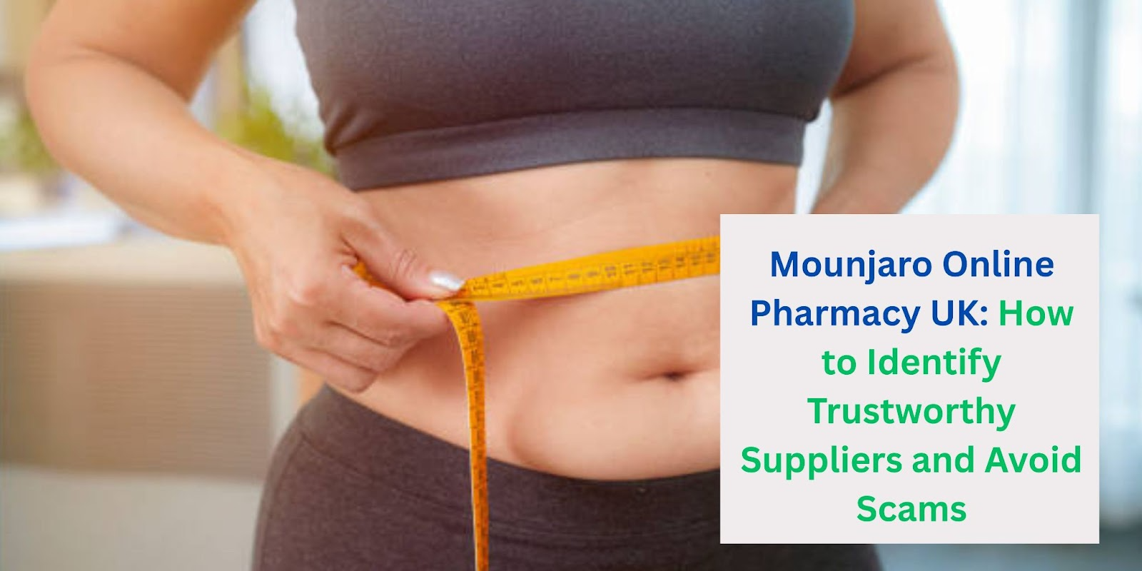 Mounjaro Online Pharmacy UK: How to Identify Trustworthy Suppliers and Avoid Scams